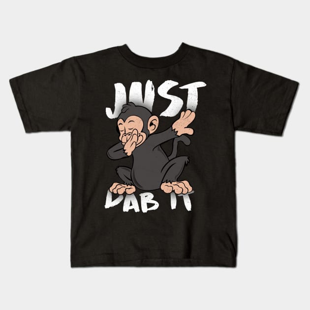 'Just Dab It Monkey Dab' Funny Dabbing Animal Gift Kids T-Shirt by ourwackyhome